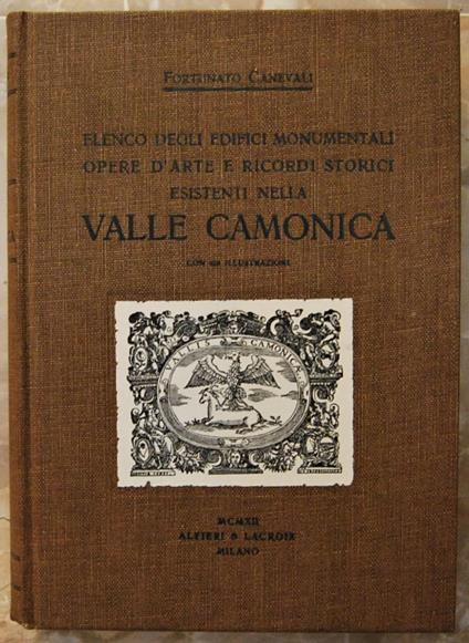 Elenco Degli Edifici Monumentali Opere D'Arte E Ricordi Storici Esistenti Nella Valle Camonica - copertina