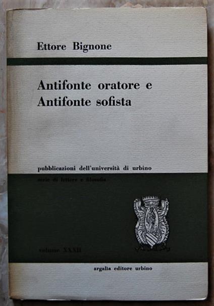 Antifonte Oratore E Antifonte Sofista - Ettore Bignone - copertina