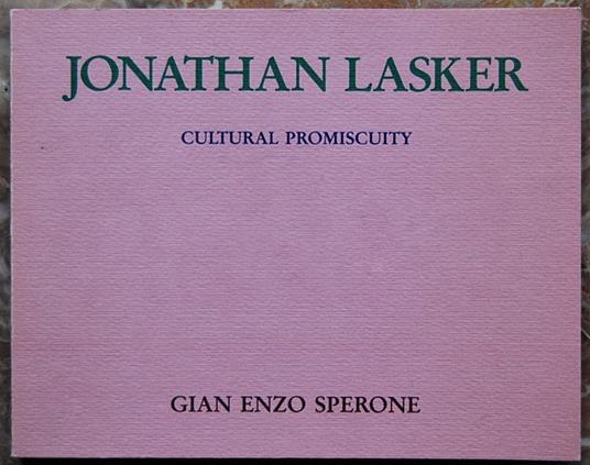 Jonathan Lasker. Cultural Promiscuity - copertina