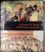 Mensili d'arte. La pittura di storia dell'Ottocento Italiano