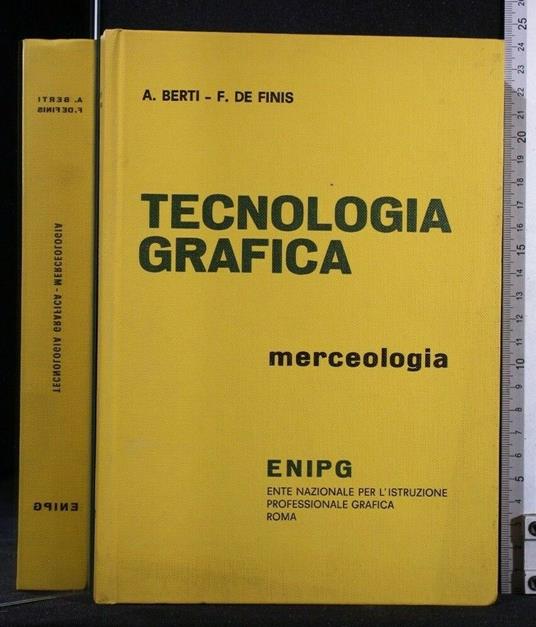 Tecnologia Grafica Merceologia - Giuseppe Berti - copertina