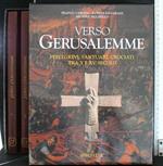 Verso Gerusalemme Pellegrini, Santuari, Crociati tra X e Xv