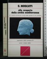 Alla Scoperta Della Civiltà Mediterranea Un Mondo Sconosciuto