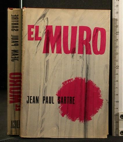 El Muro - Jean-Paul Sartre - copertina
