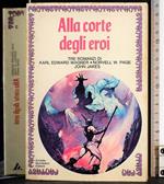 Alla corte degli eroi
