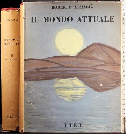 Il mondo attuale. Vol 2 Tomo 2 - Roberto Almagià - copertina