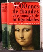 3000 Anos De Fraudes En El Comercio De Antiguedades