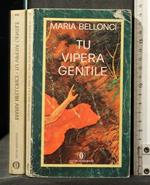 Tu Vipera Gentile