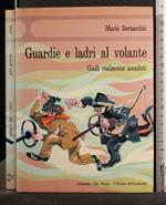 Guardie e Ladri Al Volante