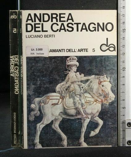 I Diamanti Dell'Arte Andrea Del Castagno - Luciano Berti - copertina