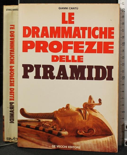 Le Drammatiche Profezie Delle Piramidi - Gianni Cantù - copertina