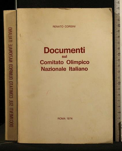 Documenti Sul Comitato Olimpico Nazionale Italiana - Renato Corsini - copertina