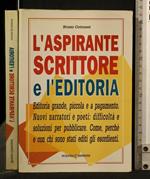 L' Aspirante Scrittore e L' Editoria