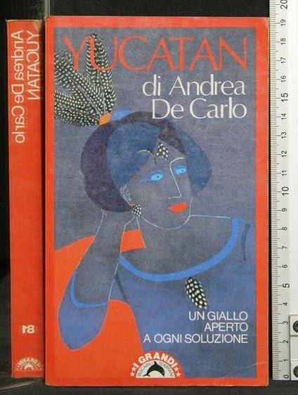 Yucatan - Andrea De Carlo - copertina