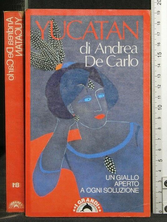 Yucatan - Andrea De Carlo - copertina