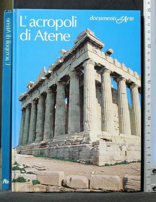 L' Acropoli di Atene - Nevio Degrassi - copertina