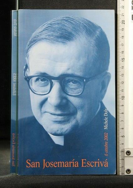 San Josemaria Escrivà 6 Ottobre 2002 - Michele Dolz - copertina