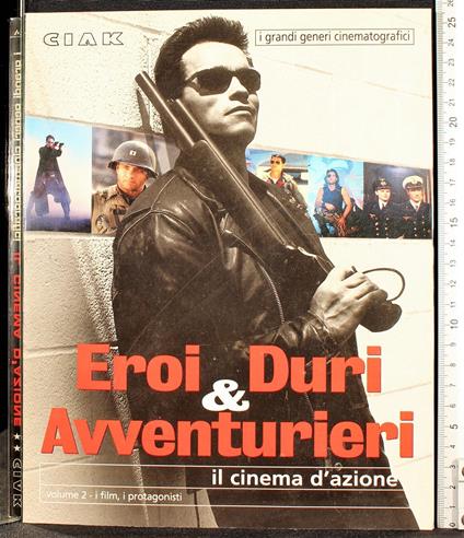 Ciak Vol 2. Eroi & Duri avventurieri - Andrea Ferrari - copertina