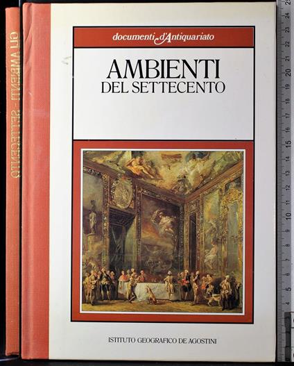 Ambienti del Settecento - Andreina Griseri - copertina