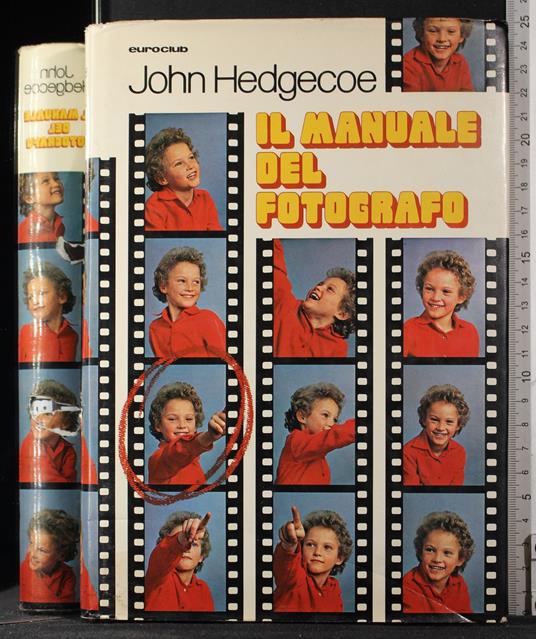 Il manuele del fotografo - John Hedgecoe - copertina