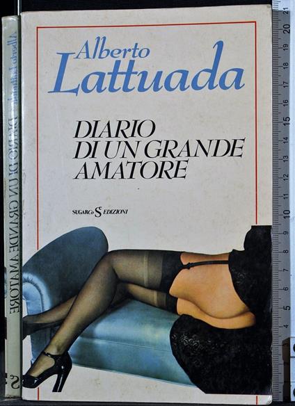 Diario di un grande amatore - Alberto Lattuada - copertina