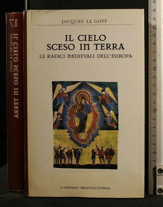 Il Cielo Sceso in Terra - Jacques Le Goff - copertina