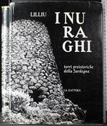 I Nuraghi. Torri preistoriche di Sardegna