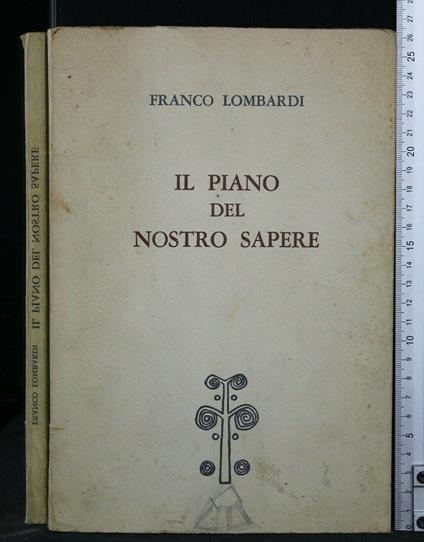 Il Piano Del Nostro Sapere - Franco Lombardi - copertina