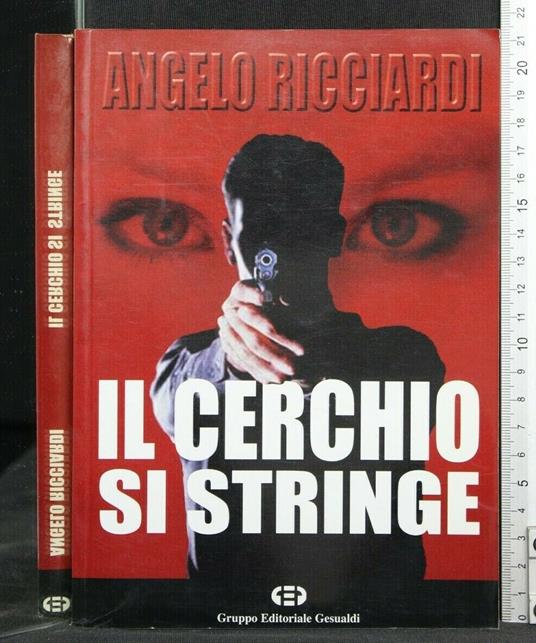 Il Cerchio Si Stringe - Angelo Ricciardi - copertina