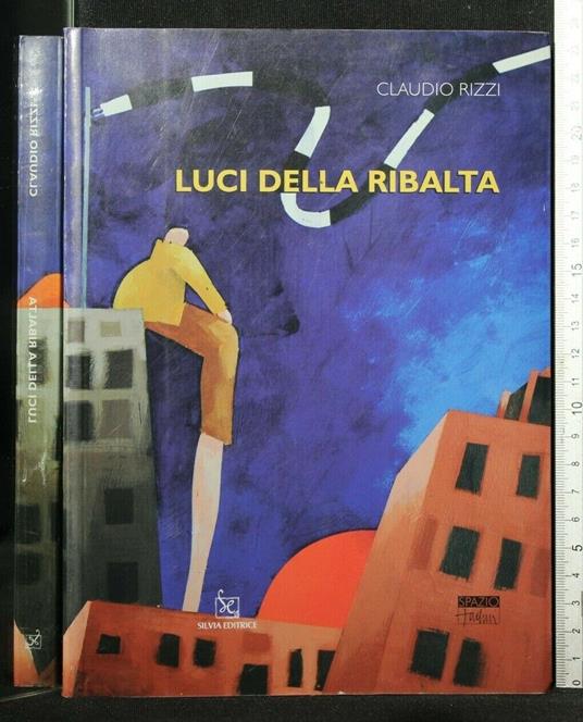 Luci Della Ribalta - Claudio Rizzi - copertina
