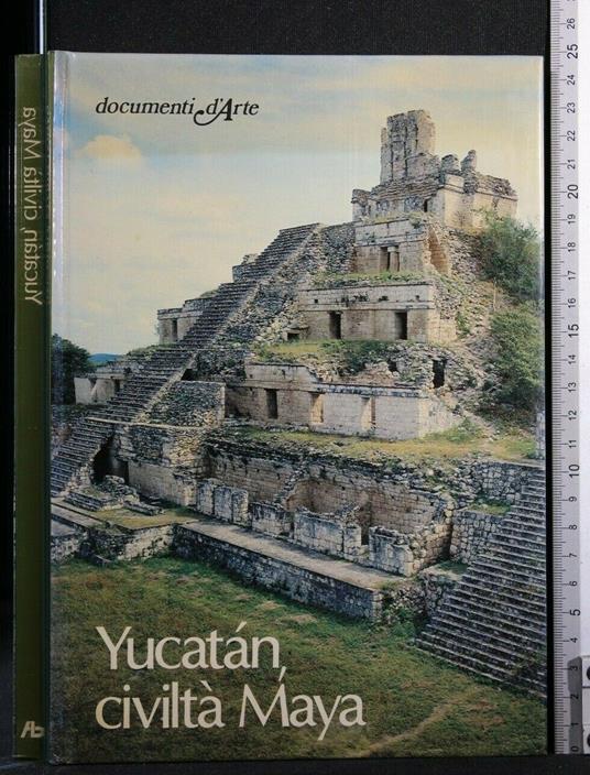 Yucatan, Civiltà Maya - Mario Sartor - copertina