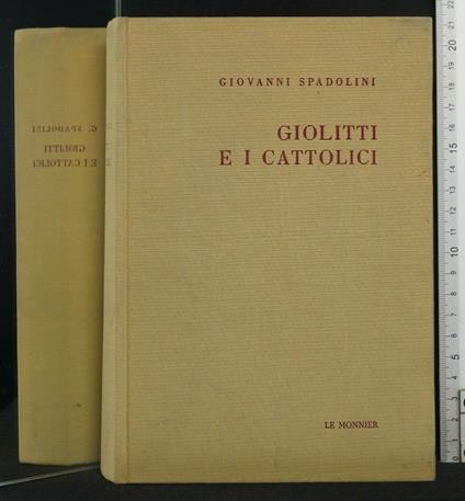 Giolitti e I Cattolici - Giovanni Spadolini - copertina
