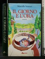 Il Giorno e L'Ora