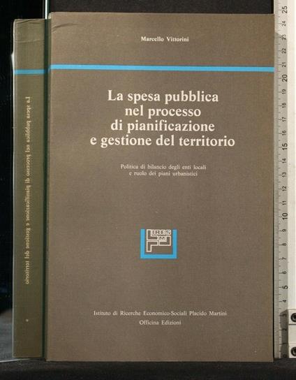 La Spesa Pubblica Nel Processo di Pianificazione e Gestione Del - Marcello Vittorini - copertina