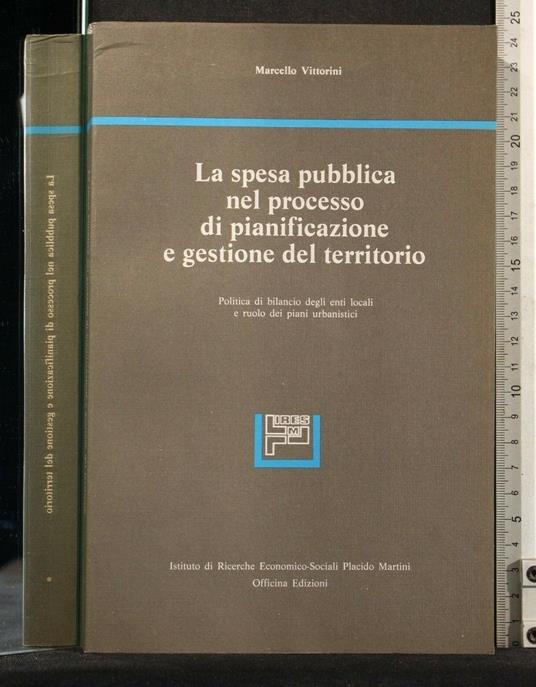 La Spesa Pubblica Nel Processo di Pianificazione e Gestione Del - Marcello Vittorini - copertina