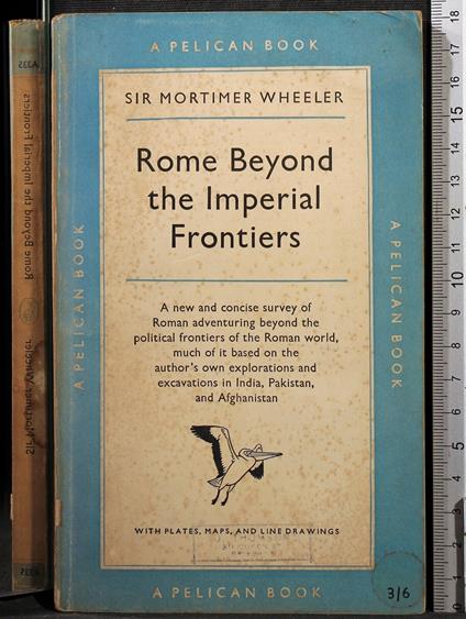 Rome beyond the Imperial Frontiers - Mortimer Wheeler - copertina