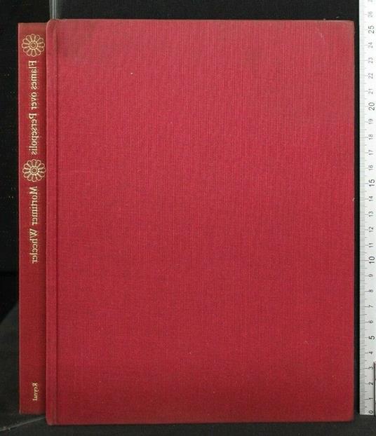 Flames Over Persepolis - Mortimer Wheeler - copertina