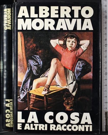 La cosa e altri racconti - Alberto Moravia - copertina