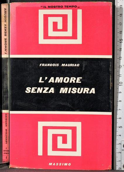 L' amore senza misura - François Mauriac - copertina