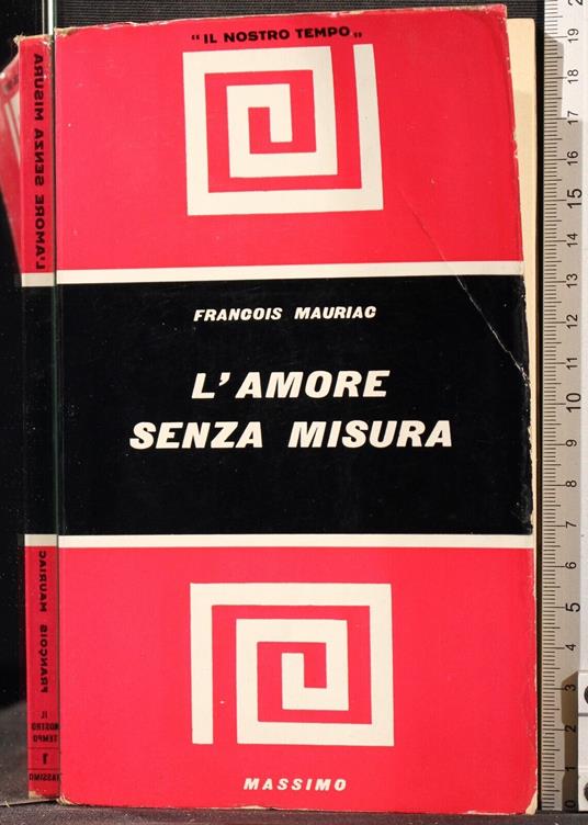 L' amore senza misura - François Mauriac - copertina