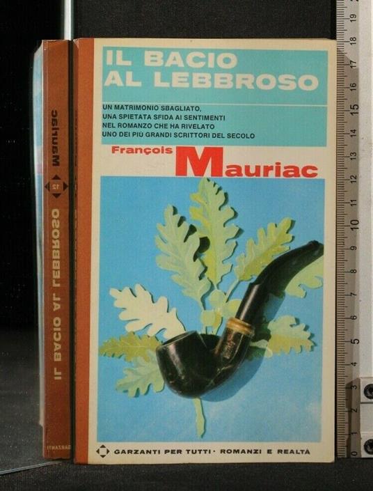 Il Bacio Al Lebbroso - François Mauriac - copertina