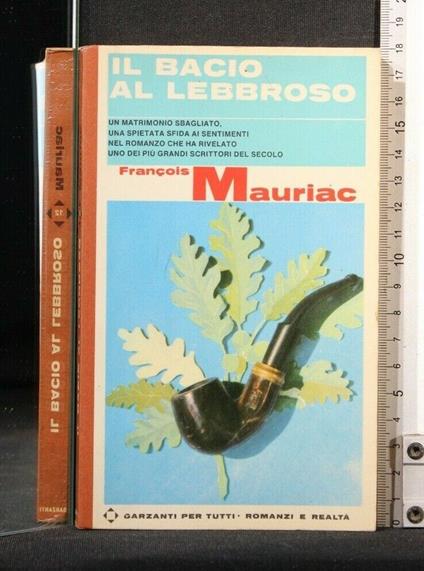 Il Bacio Al Lebbroso - François Mauriac - copertina