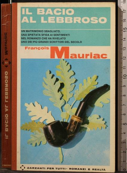 Il Bacio Al Lebbroso - François Mauriac - copertina