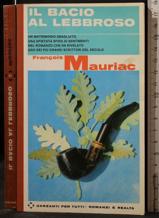 Il Bacio Al Lebbroso - François Mauriac - copertina