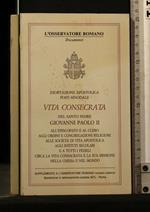 Vita Consecrata Esortazione Apostolica Post-Sinodale Del Santo