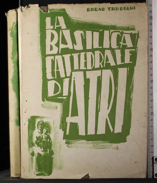 La basilica cattedrale di Atri - Bruno Trubiani - copertina