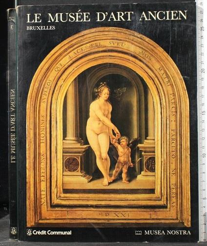 Le Musee D'Art Ancien. Bruxelles - Jacques Bergier - copertina