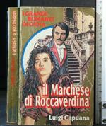 I Grandi Romanzi di Gioia Il Marchese di Roccaverdina