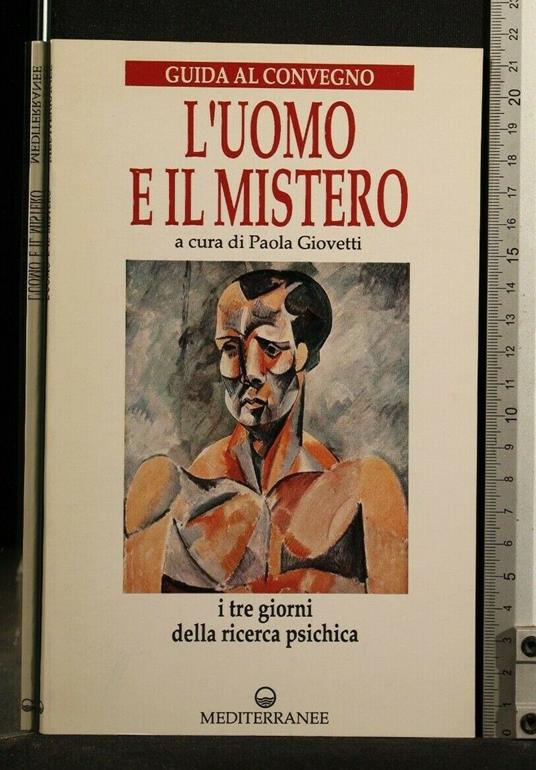 L' Uomo e Il Mistero I Tre Giorni Della Ricerca Psichica - Paola Giovetti - copertina