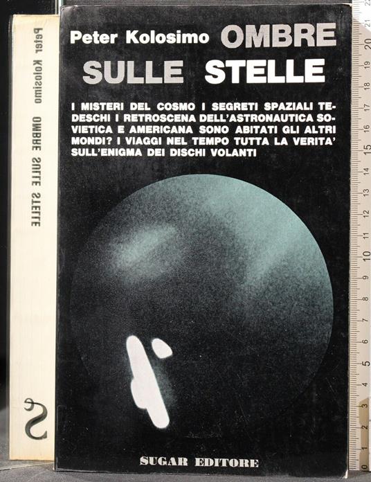 Ombre Sulle Stelle - Peter Kolosimo - copertina